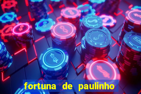 fortuna de paulinho roupa nova